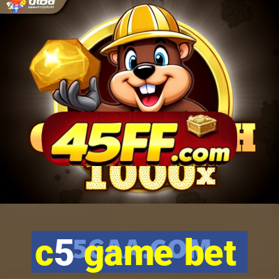 c5 game bet
